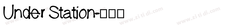 Under Station字体转换